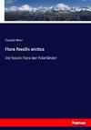 Flora fossilis arctica