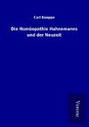 Die Homöopathie Hahnemanns und der Neuzeit