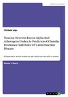 Tumour Necrosis Factor Alpha and Atherogenic Index as Predictors of Insulin Resistance and Risks of Cardiovascular Disease among Obese Subjects in Calabar, Nigeria