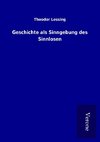 Geschichte als Sinngebung des Sinnlosen