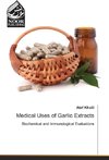 Medical Uses of Garlic Extracts