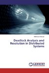 Deadlock Analysis and Resolution in Distributed Systems