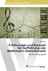 Erfahrungen und Konzept bei Aufführung von Beethoven's Klavierkonzert