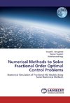 Numerical Methods to Solve Fractional Order Optimal Control Problems