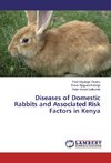 Diseases of Domestic Rabbits and Associated Risk Factors in Kenya