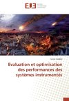 Evaluation et optimisation des performances des systèmes instrumentés