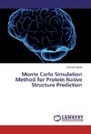 Monte Carlo Simulation Method for Protein Native Structure Prediction
