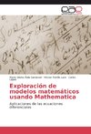 Exploración de modelos matemáticos usando Mathematica