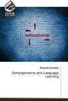 Schizophrenics and Language Learning