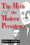 The Myth of the Modern Presidency