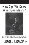 How Can We Know What God Means