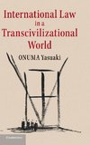International Law in a Transcivilizational World
