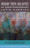 Memory, Truth, & Justice in Contemporary Latin America