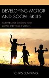 Developing Motor and Social Skills