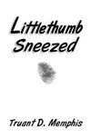 Littlethumb Sneezed