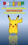 POKEFUN - Das absolut inoffizielle Notizbuch für Pokemon GO Fans