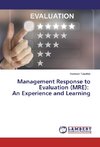 Management Response to Evaluation (MRE): An Experience and Learning