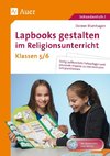Lapbooks gestalten im Religionsunterricht 5-6