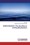KINESIOLOGY: The Backbone of Prosthodontics