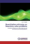 Quantitative estimates on boundary value problems