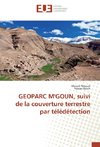 GEOPARC M'GOUN, suivi de la couverture terrestre par télédétection