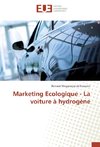 Marketing Ecologique - La voiture à hydrogène