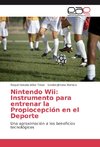 Nintendo Wii: Instrumento para entrenar la Propiocepción en el Deporte