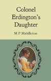 Colonel Erdington's Daughter