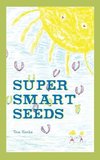 Super Smart Seeds