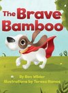The Brave Bamboo