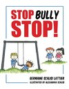 Stop Bully Stop!