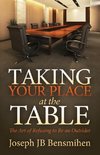 Taking Your Place at the Table