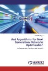 Ant Algorithms for Next Generation Networks Optimization