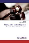 Work, Jobs and enterprises
