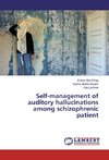 Self-management of auditory hallucinations among schizophrenic patient