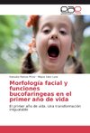 Morfología facial y funciones bucofaringeas en el primer año de vida