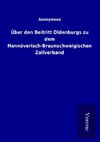 Über den Beitritt Oldenburgs zu dem Hannöverisch-Braunschweigischen Zollverband