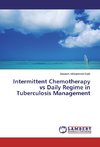 Intermittent Chemotherapy vs Daily Regime in Tuberculosis Management