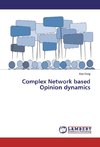 Complex Network based Opinion dynamics