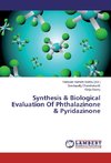 Synthesis & Biological Evaluation Of Phthalazinone & Pyridazinone