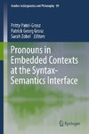 Pronouns in Embedded Contexts at the Syntax-Semantics Interface