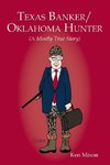 Texas Banker/Oklahoma Hunter