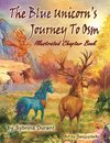 The Blue Unicorn's Journey To Osm Illustrated Book