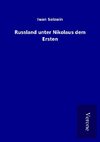 Russland unter Nikolaus dem Ersten