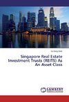 Singapore Real Estate Investment Trusts (REITS) As An Asset Class