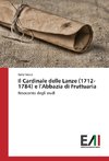 Il Cardinale delle Lanze (1712-1784) e l'Abbazia di Fruttuaria