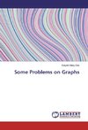 Some Problems on Graphs