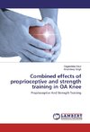 Combined effects of proprioceptive and strength training in OA Knee