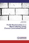 Profit Maximization in a Block Industry Using Chance-Constrained Model