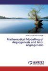 Mathematical Modelling of Angiogenesis and Anti-angiogenesis